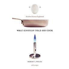 What Einstein Told His Cook: Kitchen Science Explained Hardcover, W. W. Norton & Company