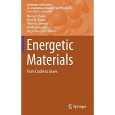 Energetic Materials: From Cradle to Grave Hardcover, Springer
