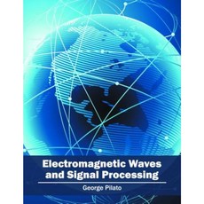 Electromagnetic Waves and Signal Processing Hardcover, Willford Press