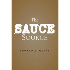 The Sauce Source Paperback, Xlibris