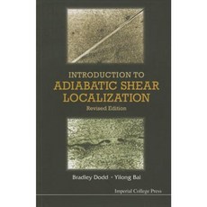 Introduction to Adiabatic Shear Localization (Revised Edition) Paperback, Imperial College Press