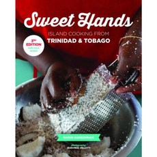 Sweet Hands: Island Cooking from Trinidad & Tobago Paperback, Hippocrene Books