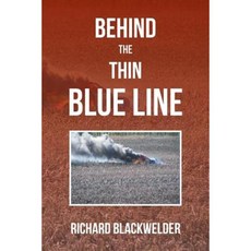 Behind the Thin Blue Line Paperback, Xlibris Corporation