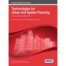 Technologies for Urban and Spatial Planning: Virtual Cities and Territories Hardcover, Information Science Reference