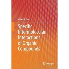 Specific Intermolecular Interactions of Organic Compounds Paperback, Springer