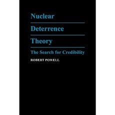 Nuclear Deterrence Theory: The Search for Credibility Hardcover, Cambridge University Press