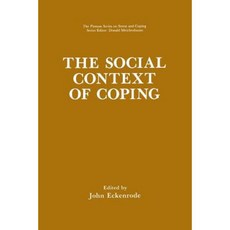 The Social Context of Coping Paperback, Springer