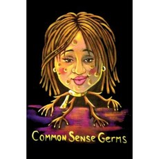 Common Sense Germs Paperback, Dorrance Publishing Co.