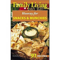 Family Living: Hooray for Snacks & Munchies (Leisure Arts #75353) Paperback, Leisure Arts