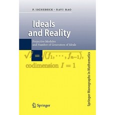 Ideals and Reality: Projective Modules and Number of Generators of Ideals Paperback, Springer