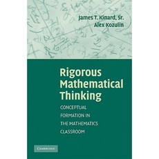 Rigorous Mathematical Thinking: Conceptual Formation in the Mathematics Classroom Hardcover, Cambridge University Press
