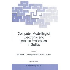 Computer Modelling of Electronic and Atomic Processes in Solids Paperback, Springer
