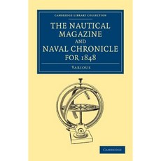 The Nautical Magazine and Naval Chronicle for 1848, Cambridge University Press