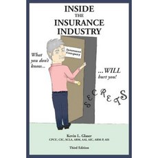 Inside the Insurance Industry - Third Edition Paperback, Right Side Creations, LLC