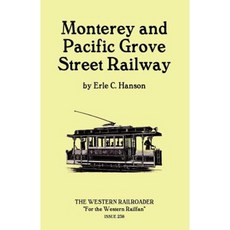 Monterey and Pacific Grove Street Railway Paperback, Wildside Press