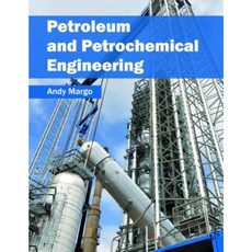 Petroleum and Petrochemical Engineering Hardcover, Syrawood Publishing House