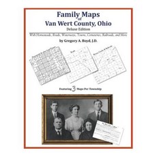 Family Maps of Van Wert County Ohio Paperback, Arphax Publishing Co.