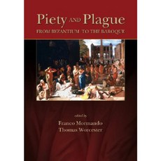 Piety and Plague: From Byzantium to the Baroque Hardcover, Truman State University Press