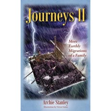 Journeys II: More Earthly Migrations of a Family Hardcover, Outskirts Press