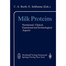 Milk Proteins: Nutritional Clinical Functional and Technological Aspects Paperback, Steinkopff