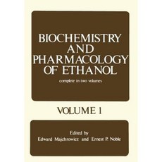 Biochemistry and Pharmacology of Ethanol: Volume 1 Paperback, Springer
