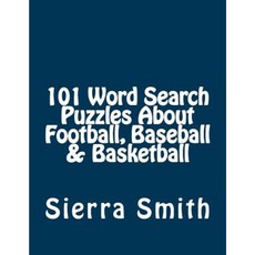 101 Word Search Puzzles about Football Baseball & Basketball Paperback, Magnificent Milestones, Incorporated