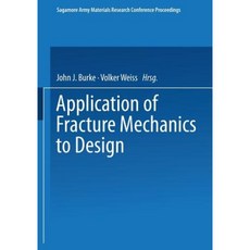 Application of Fracture Mechanics to Design Hardcover, Springer