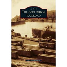 Ann Arbor Railroad Hardcover, Arcadia Publishing Library Editions