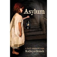 Asylum: A Dark Suspense Saga Paperback, Dreamwatch Press
