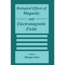 Biological Effects of Magnetic and Electromagnetic Fields Paperback, Springer
