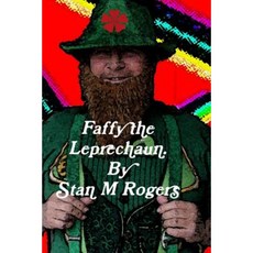 Faffy the Leprechaun. Paperback, Lulu.com