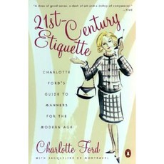 21st-Century Etiquette: Charlotte Ford's Guide to Manners for the Modern Age Paperback, Penguin Putnam