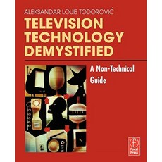 Television Technology Demystified: A Non-Technical Guide Paperback, Focal Press