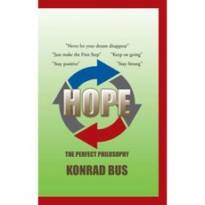 Hope: The Perfect Philosophy Hardcover, Authorhouse
