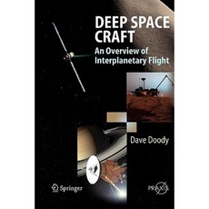 Deep Space Craft: An Overview of Interplanetary Flight Paperback, Springer