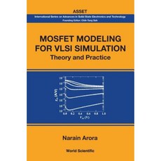 Mosfet Modeling for VLSI Simulation: Theory and Practice Paperback, World Scientific Publishing Company