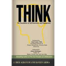 Think: The Foundation of Self-Awareness and Engagement Paperback, John Westley Clayton