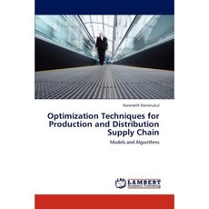 Optimization Techniques for Production and Distribution Supply Chain Paperback, LAP Lambert Academic Publishing
