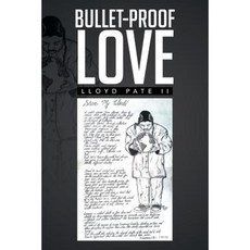 Bullet-Proof Love Paperback, Xlibris Corporation