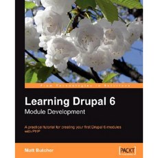 Learning Drupal 6 Module Development Paperback, Packt Publishing