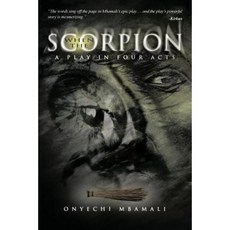 When the Scorpion: A Play in Four Acts Paperback, Authorhouse