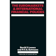 The Euromarkets and International Financial Policies Paperback, Palgrave MacMillan