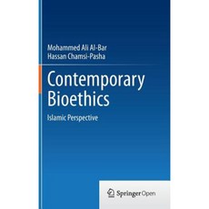 Contemporary Bioethics: Islamic Perspective Hardcover, Springer