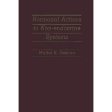 Hormonal Actions in Non-Endocrine Systems Paperback, Springer