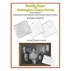 Family Maps of Washington County Florida Paperback, Arphax Publishing Co.