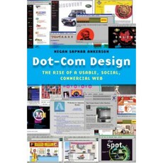 Dot-Com Design: The Rise of a Usable Social Commercial Web Paperback, New York University Press