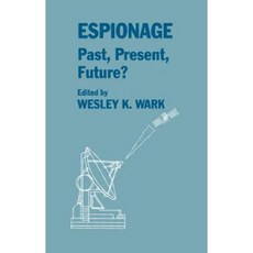 Espionage: Past Present Future? Paperback, Frank Cass Publishers