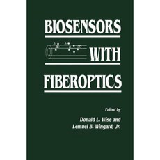 Biosensors with Fiberoptics Paperback, Humana Press