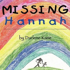 Missing Hannah: Based on a True Story of Sudden Infant Death Paperback, Authorhouse