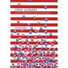 John Ashbery and American Poetry Paperback, Manchester University Press